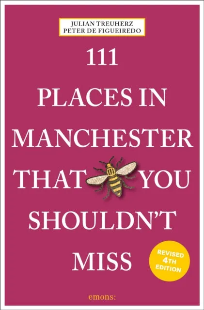 111 Places in Manchester that you Shouldn't Miss