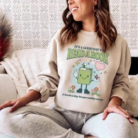 It's A Good Day To Read A Book Sweatshirt