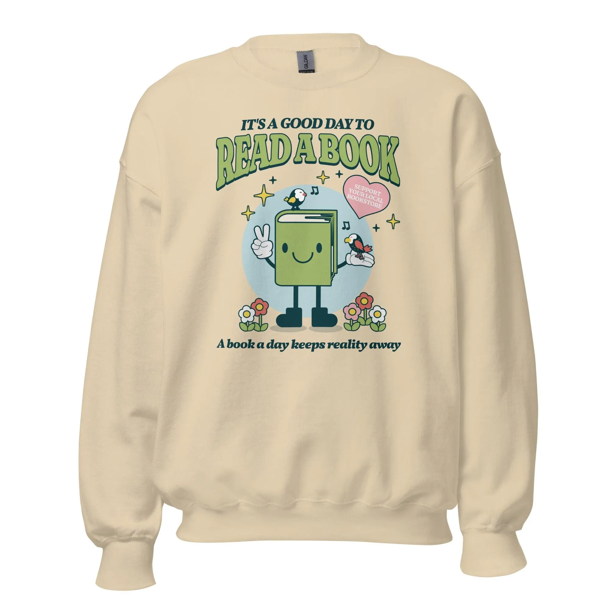 It's A Good Day To Read A Book Sweatshirt